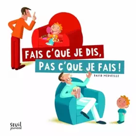 Couverture du produit · Fais c'que je dis, pas c'que je fais !