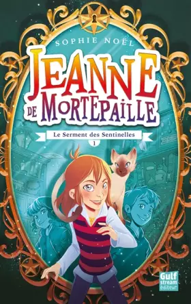 Couverture du produit · Jeanne de Mortepaille - tome 1 Le Serment des sentinelles (1)