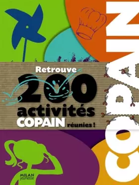 Couverture du produit · Copain - Retrouve 200 activités réunies