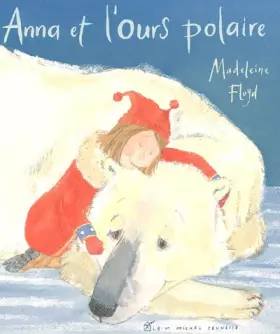 Couverture du produit · Anna et l'ours polaire