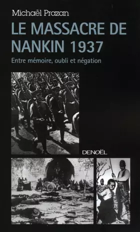 Couverture du produit · Le Massacre de Nankin 1937: Entre mémoire, oubli et négation