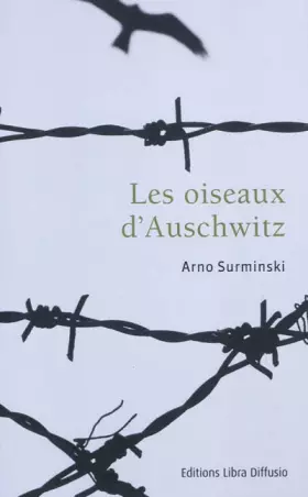 Couverture du produit · Les oiseaux d'Auschwitz