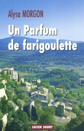 Couverture du produit · Un parfum de farigoulette