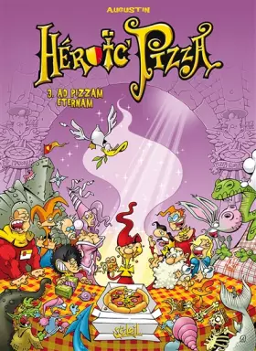 Couverture du produit · Heroic Pizza T03: Ad pizzam eternam