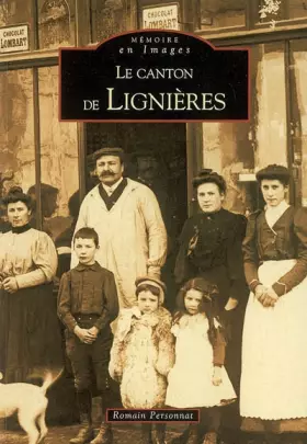 Couverture du produit · Lignières (Canton de)