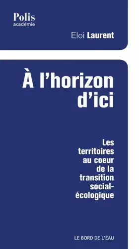 Couverture du produit · A l'horizon d'ici: Les territoires au coeur de la transition social-écologique