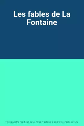 Couverture du produit · Les fables de La Fontaine