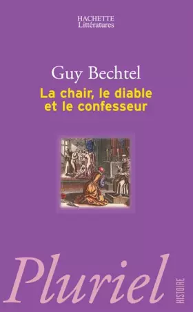 Couverture du produit · La chair, le diable et le confesseur