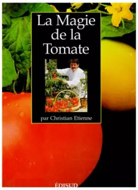 Couverture du produit · La magie de la tomate