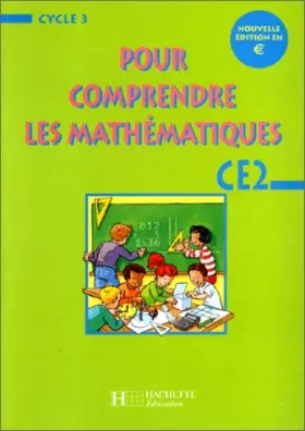Couverture du produit · Pour comprendre les mathématiques, CE2.Nouvelle édition en euro. Fichier élève
