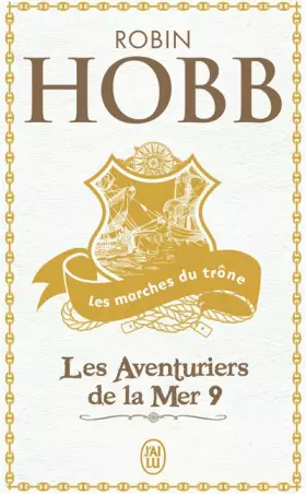 Couverture du produit · Les Aventuriers de la mer, Tome 9 : Les marches du trône
