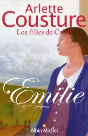 Couverture du produit · Emilie : Les Filles de Caleb, tome 1