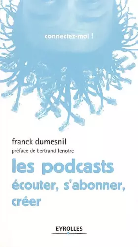 Couverture du produit · Les podcasts Ecouter, s'abonner, créer