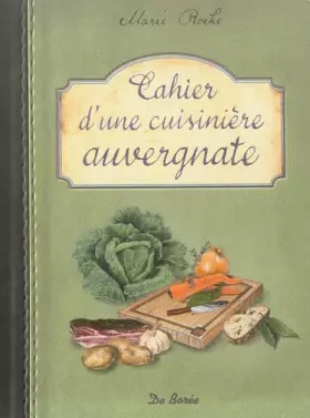 Couverture du produit · CAHIER D'UNE CUISINIERE AUVERGNATE