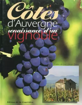 Couverture du produit · Cotes d'auvergne renaissance d'un vignoble