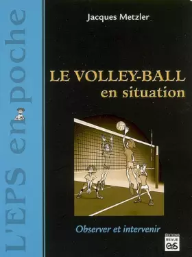 Couverture du produit · Le volley-ball en situation