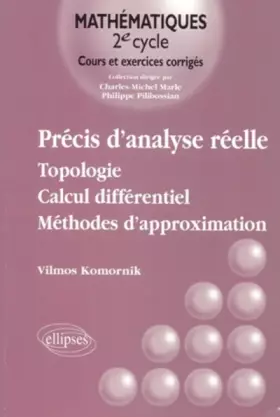 Couverture du produit · Précis d'analyse réelle, tome 1 : Topologie - Calcul différentiel - Méthodes d'approximation