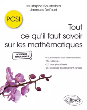 Couverture du produit · Tout ce qu’il faut savoir sur les mathématiques en PCSI