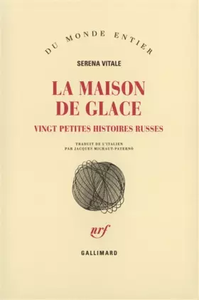 Couverture du produit · La Maison de glace : Vingt petites histoires russes