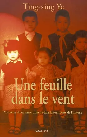 Couverture du produit · Une feuille dans le vent : Mémoire d'une jeune chinoise dans la tourmente de l'histoire