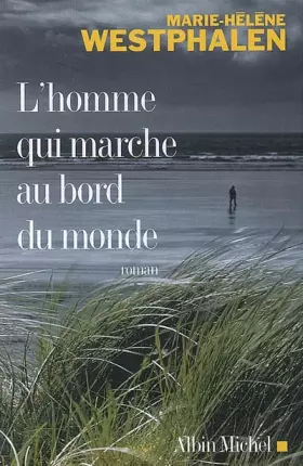 Couverture du produit · L'homme qui marche au bord du monde