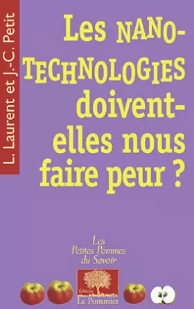 Couverture du produit · Les nanotechnologies doivent-elles nous faire peur ?