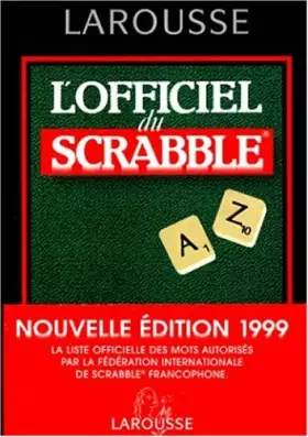 Couverture du produit · L'OFFICIEL DU SCRABBLE. Le compagnon des jeux de lettres