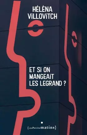 Couverture du produit · Et si on mangeait les Legrand ?