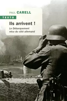 Couverture du produit · Ils arrivent !: Le Débarquement vécu du côté allemand