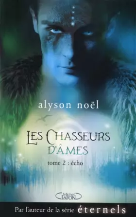Couverture du produit · Les chasseurs d'âmes - tome 2 Echo (02)