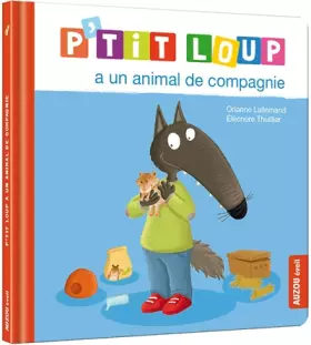 Couverture du produit · P'tit loup a un animal de compagnie