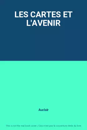 Couverture du produit · LES CARTES ET L'AVENIR