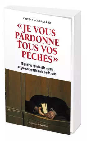 Couverture du produit · Je vous pardonne tous vos péchés-40 prêtres dévoilent les petits et grands secrets de la confession