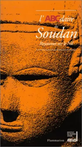 Couverture du produit · L'abécédaire du Soudan - Royaumes sur le Nil