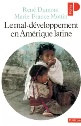 Couverture du produit · Le mal-développement en Amérique latine. Mexique, Colombie, Brésil.