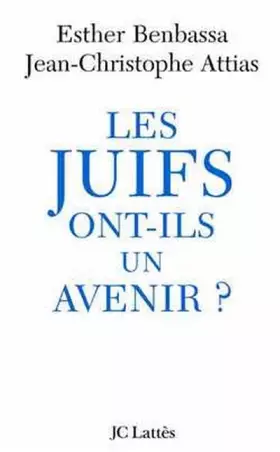 Couverture du produit · Les juifs ont-ils un avenir ?