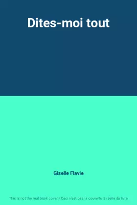Couverture du produit · Dites-moi tout