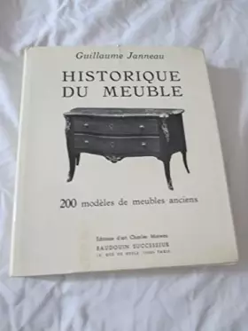 Couverture du produit · Historique du meuble. 200 modèles de meubles anciens