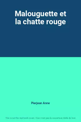 Couverture du produit · Malouguette et la chatte rouge