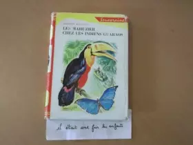Couverture du produit · Les mahuzier chez les indiens guaraos