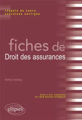 Couverture du produit · Fiches de droit des assurances: Rappels de cours et exercices corrigés