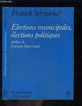 Couverture du produit · Elections municipales, élections politiques