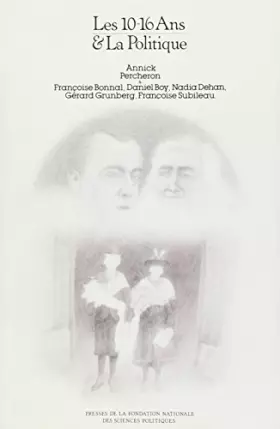 Couverture du produit · Les dix-seize ans et la politique