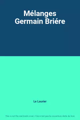 Couverture du produit · Mélanges Germain Briére