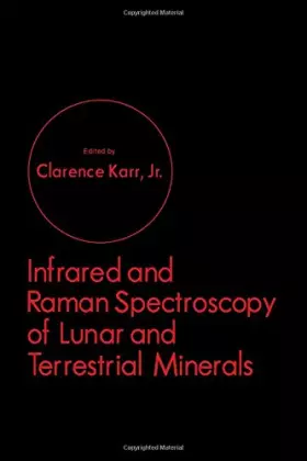 Couverture du produit · Infrared and Raman spectroscopy of lunar and terrestrial minerals