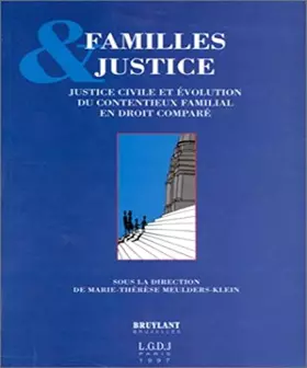 Couverture du produit · Familles et justice. Justice civile et évolution du contentieux familial en droit composé