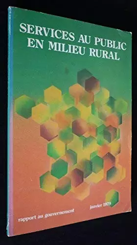 Couverture du produit · Services au public en milieu rural : Rapport présenté au gouvernement