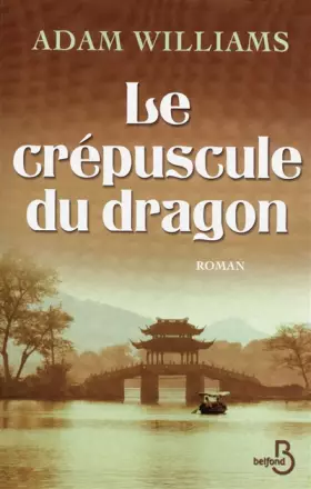 Couverture du produit · Le crépuscule du dragon