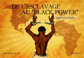 Couverture du produit · De l'esclavage au "Black power" à travers le monde...