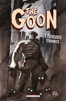 Couverture du produit · The Goon T05: Fâcheuses Tendances